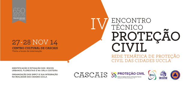 IV Encontro Proteção Civil-Temática de Proteção Civil das Cidades UCCLA